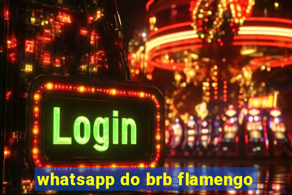 whatsapp do brb flamengo